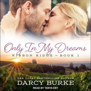 Only In My Dreams, Darcy Burke