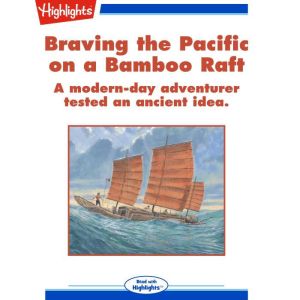 Braving the Pacific on a Bamboo Raft, Cathleen Ann Steg