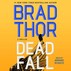 Dead Fall, Brad Thor