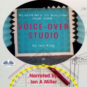 Blueprints To Building Your Own Voice..., Ian King