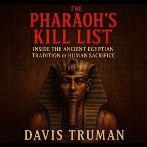 The Pharaohs Kill List, Davis Truman