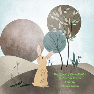The tale of Peter Rabbit, Beatrix Potter