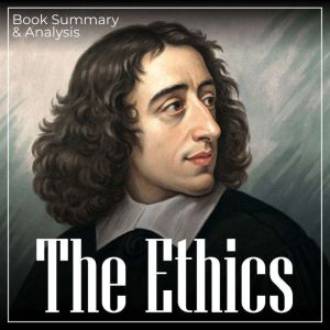The Ethics: Book Summary & Analysis