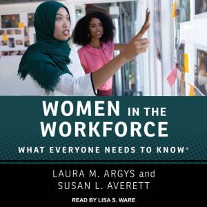 Women in the Workforce, Laura M. Argys