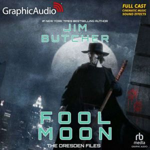 Fool Moon [Dramatized Adaptation]: Dresden Files 2