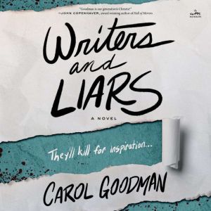 Writers and Liars: A Novel