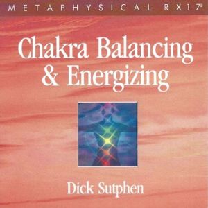 RX 17 Series: Chakra Balancing and Energizing