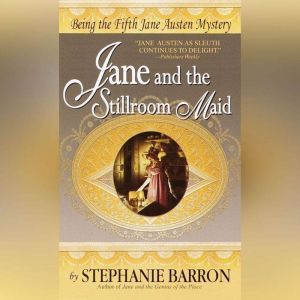 Jane and the Stillroom Maid, Stephanie Barron