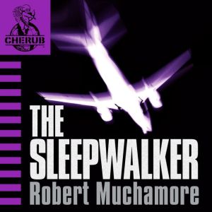 The Sleepwalker, Robert Muchamore