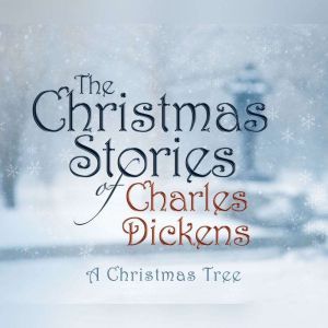 Christmas Tree, A, Charles Dickens