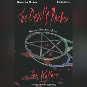 The Devils Racket, Tom Wallace