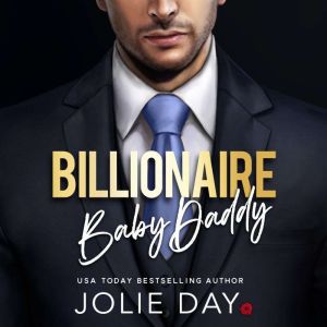 Billionaire Baby DADDY, Jolie Day
