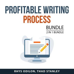 Profitable Writing Process Bundle, 2 ..., Rhys Odilon