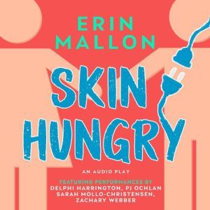 Skin Hungry, Erin Mallon