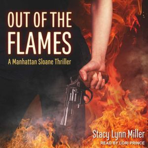 Out of the Flames, Stacy Lynn Miller