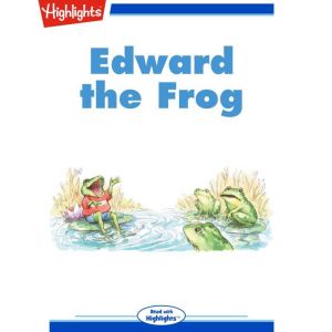 Edward the Frog, Diana Logue
