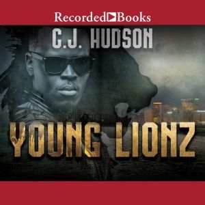 Young Lionz, C.J. Hudson