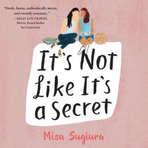 Its Not Like Its a Secret, Misa Sugiura