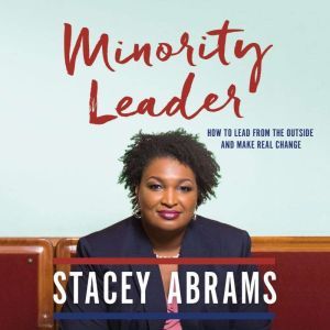 Minority Leader, Stacey Abrams