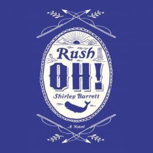 Rush Oh!, Shirley Barrett