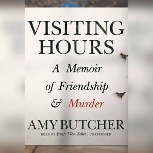 Visiting Hours, Amy Butcher