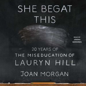 She Begat This, Joan Morgan