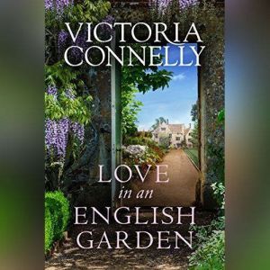 Love In An English Garden, Victoria Connelly
