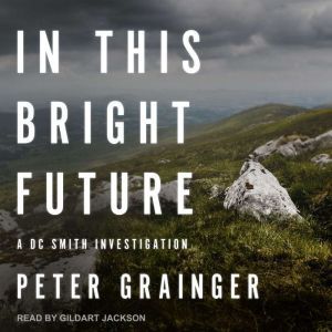 In This Bright Future, Peter Grainger
