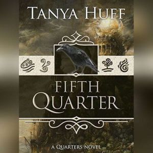 Fifth Quarter, Tanya Huff