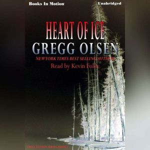 Heart Of Ice, Gregg Olsen