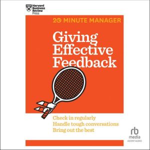 Giving Effective Feedback, Harvard Business Review