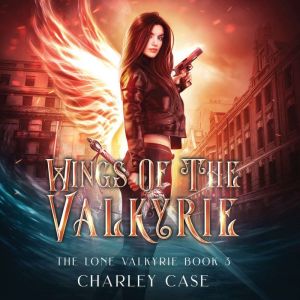 Wings of the Valkyrie, Charley Case