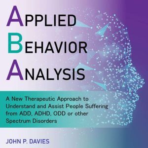 Applied Behavior Analysis, John P. Davies