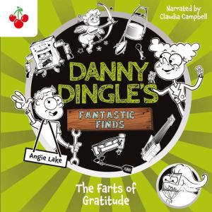 The Farts of Gratitude, Angie Lake