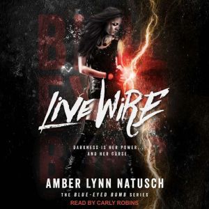 Live Wire, Amber Lynn Natusch