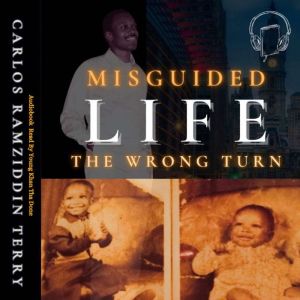 Misguided Life, Carlos Ramziddin Terry
