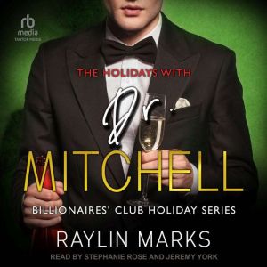 The Holidays with Dr. Mitchell: Billionaires' Club Holiday Series Book 1