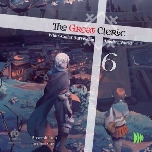 The Great Cleric: Volume 6