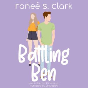 Battling Ben, Ranee S. Clark