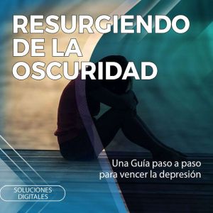 Resurgiendo de la oscuridad