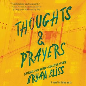 Thoughts  Prayers, Bryan Bliss