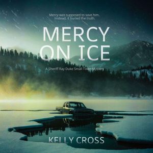 Mercy On Ice, Kelly Cross