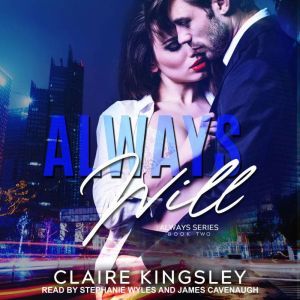 Always Will, Claire Kingsley