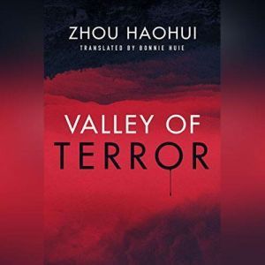 Valley of Terror, Zhou Haohui