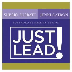 Just Lead!, Jenni Catron