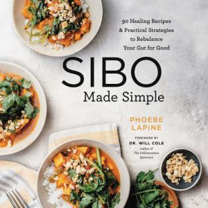 SIBO Made Simple, Phoebe Lapine