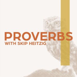 20 Proverbs  1989, Skip Heitzig