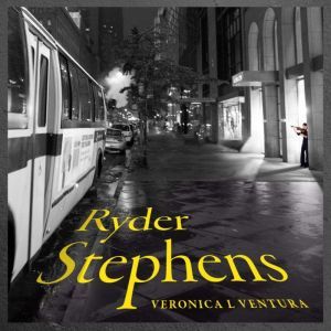 Ryder Stephens, Veronica L Ventura