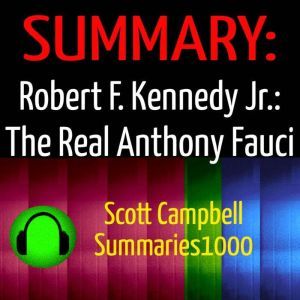 Summary Robert F. Kennedy Jr. The R..., Scott Campbell
