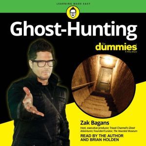 GhostHunting For Dummies, Zak Bagans